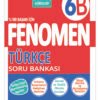 ***YENİ ÜRÜN***FENOMEN 6 TÜRKÇE (B) SORU BANKASI