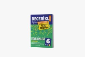BECERİKLİ EĞİTİM 6 FENBİLİMLERİ ASİSTAN SORU BANKASI