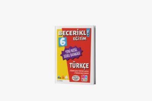 BECERİKLİ EĞİTİM 6 TÜRKÇE YENİ NESİL SORU BANKASI